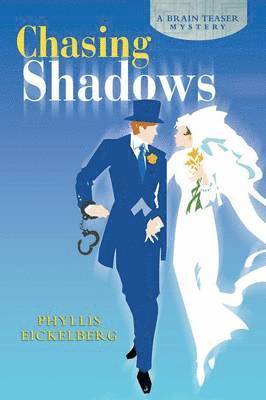 Phyllis Kay Eickelberg - Chasing Shadows, Häftad
