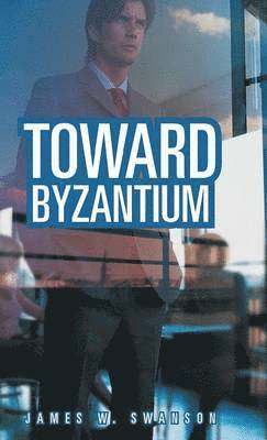 Toward Byzantium 1