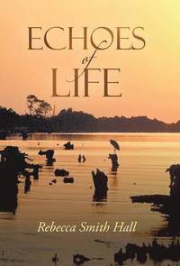 bokomslag Echoes of Life
