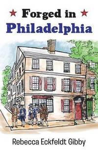 bokomslag Forged in Philadelphia