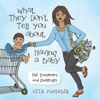 bokomslag What They Don't Tell You about Having a Baby