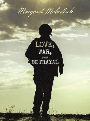 Love, War, and Betrayal 1