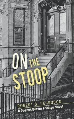Robert S Pehrsson, Robert S. Pehrsson - On the Stoop, Häftad