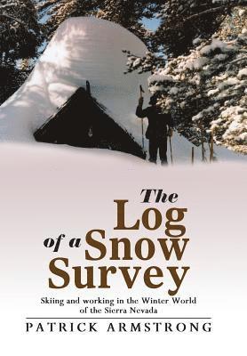 Patrick Armstrong - Log of a Snow Survey, Inbunden