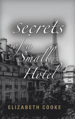 Secrets of a Small Hotel 1