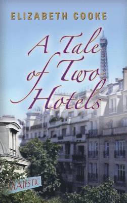 A Tale of Two Hotels 1