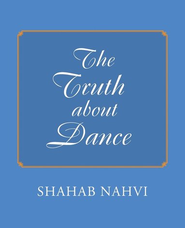 bokomslag Truth about Dance
