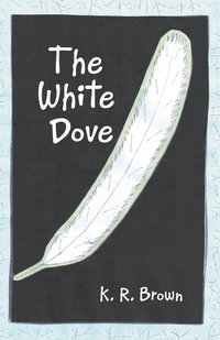 bokomslag The White Dove