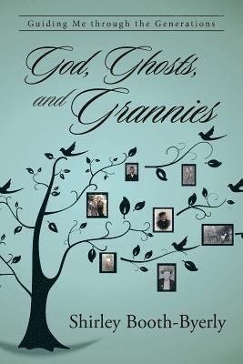 bokomslag God, Ghosts, and Grannies