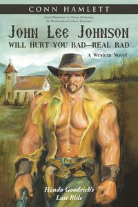 bokomslag John Lee Johnson Will Hurt You Bad-Real Bad Undo