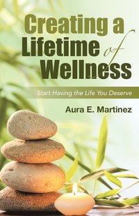 bokomslag Creating a Lifetime of Wellness