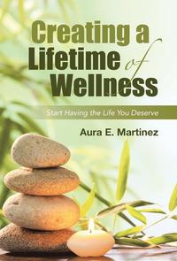 bokomslag Creating a Lifetime of Wellness