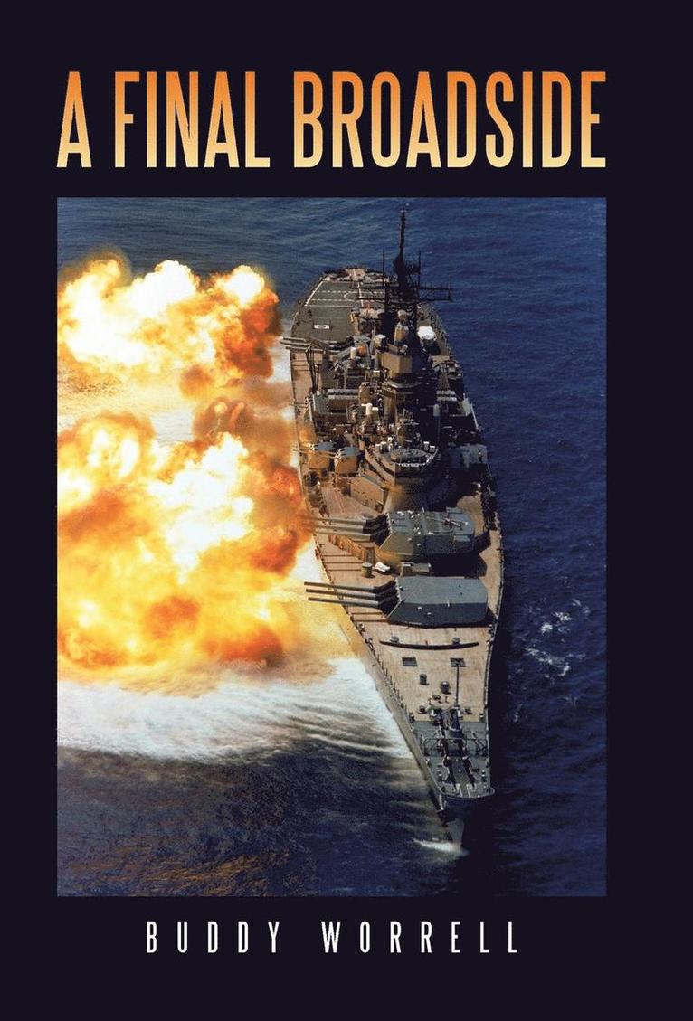 Buddy Worrell - Final Broadside, Inbunden