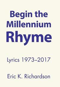 bokomslag Begin the Millennium Rhyme