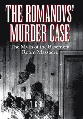 T G Bolen, T. G. Bolen - Romanovs' Murder Case, Inbunden