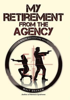 My Retirement from the Agency 1