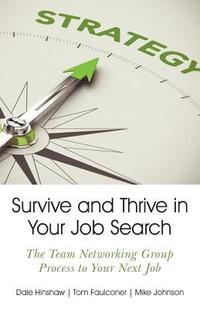 bokomslag Survive and Thrive in Your Job Search