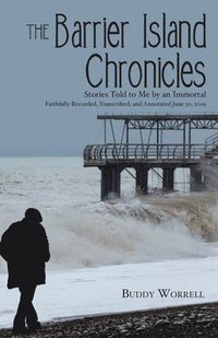 bokomslag The Barrier Island Chronicles