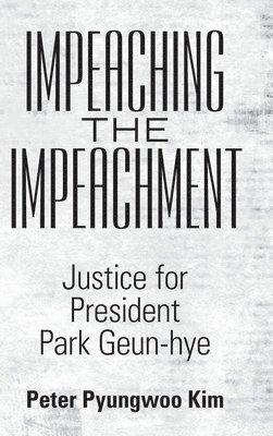 bokomslag Impeaching the Impeachment