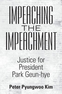 bokomslag Impeaching the Impeachment