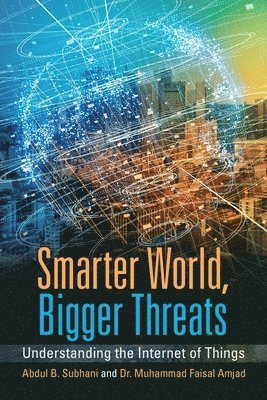 bokomslag Smarter World, Bigger Threats