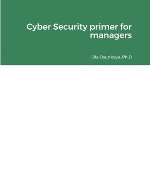 bokomslag Cyber Security primer for managers