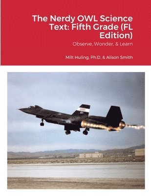 Milt Huling, Alison Smith, Cheryl Fogel - Nerdy OWL Science Text, Häftad