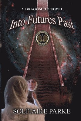 Solitaire Parke - Into Futures Past, Häftad