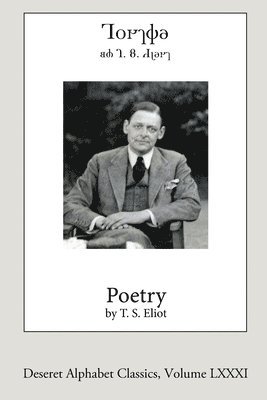 Poetry by T.S. Eliot (Deseret Alphabet edition)