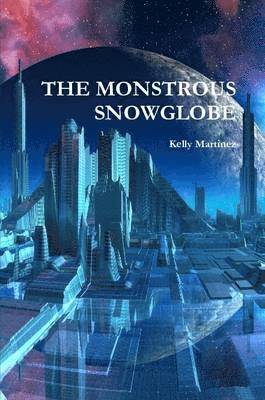 bokomslag The Monstrous Snowglobe