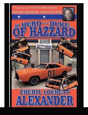 bokomslag My Hero Is a Duke...of Hazzard Kevins General Kids Edition