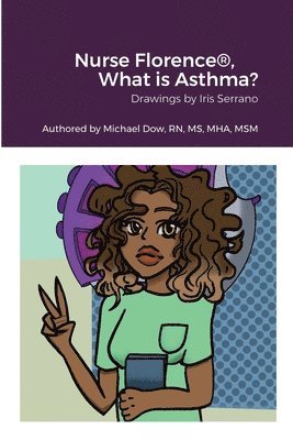 Nurse Florence(R), What is Asthma? 1