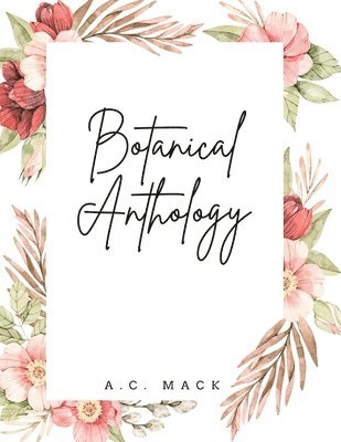 Botanical Anthology 1