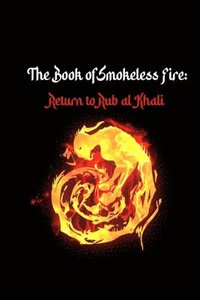 bokomslag The Book of Smokeless Fire