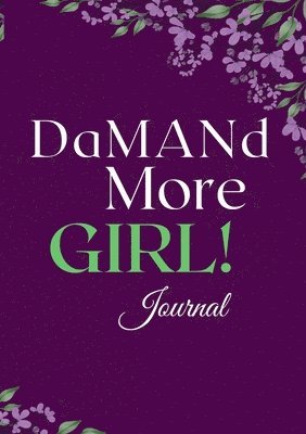 bokomslag DaMANd More Girl Journal