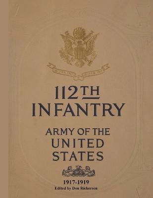 Don Rickerson - 112th Infantry Roster of 1917 and 1924, Häftad