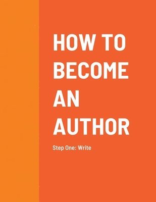 bokomslag How to Become an Author