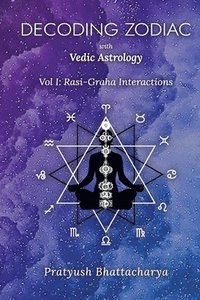 bokomslag Decoding Zodiac with Vedic Astrology