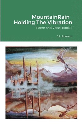 bokomslag MountainRain Holding The Vibration