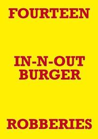 bokomslag Fourteen In-N-Out Burger Robberies