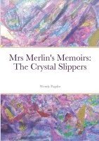 Mrs Merlin's Memoirs 1