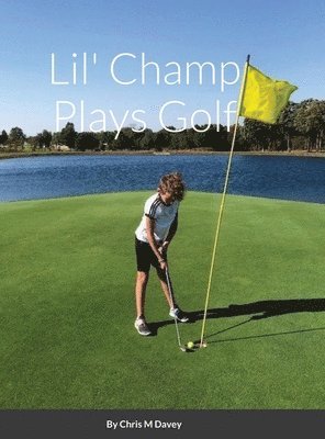 Lil' Champ Plays Golf 1