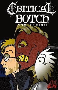bokomslag CRITICAL BOTCH the comic (collection 4-6)