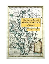 bokomslag The Descendants of George Bigbie of Virginia