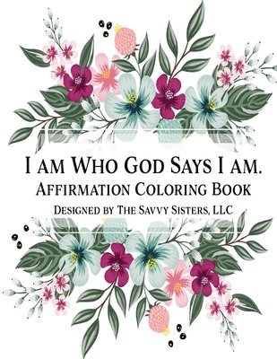 bokomslag I Am Who God Says I Am