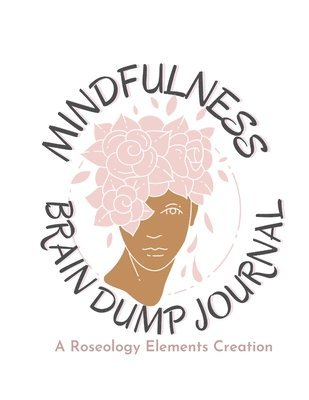 Roseology Elements - Mindfulness Brain Dump Journal, Häftad