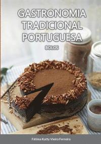 bokomslag Gastronomia Tradicional Portuguesa - Bolos