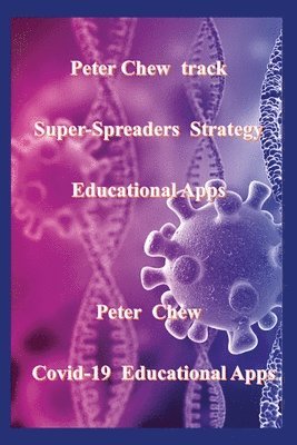 Peter Chew - Peter Chew track super-spreaders strategy Educational Apps, Häftad