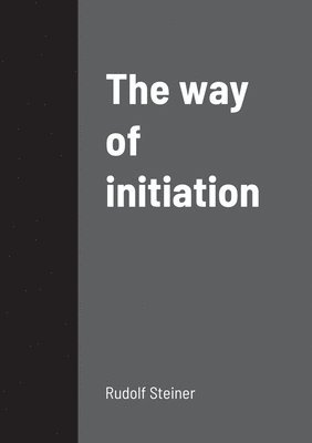 The way of initiation 1