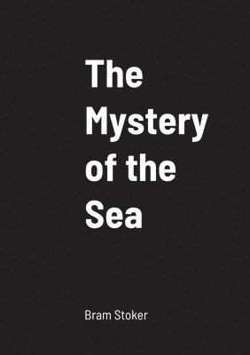 bokomslag The Mystery of the Sea